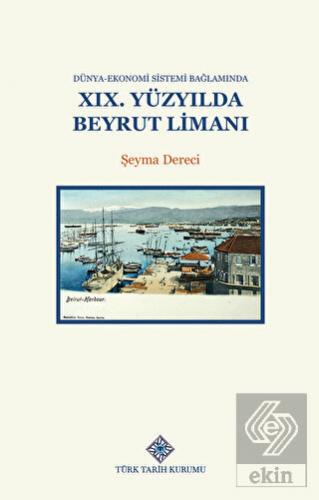 Dünya-Ekonomi Sistemi Bağlamında XIX.Yüzyılda Beyr