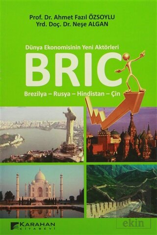 Dünya Ekonomisinin Yeni Aktörleri BRIC
