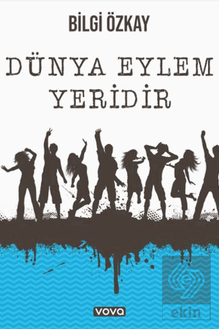 Dünya Eylem Yeridir