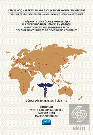 Dünya Göç Hareketlerinde Sağlık Profesyonellerinin