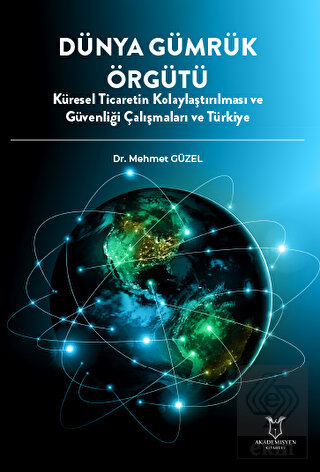 Dünya Gümrük Örgütü Küresel Ticaretin Kolaylaştırı