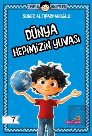 Dünya Hepimizin Yuvası