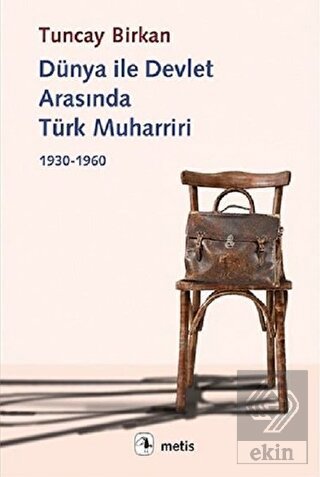 Dünya ile Devlet Arasında Türk Muharriri