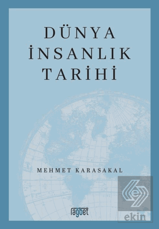 Dünya İnsanlık Tarihi Mehmet Karasakal Rağbet Yayınları Satın Al - eki