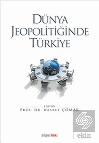 Dünya Jeopolitiğinde Türkiye