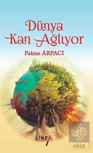 Dünya Kan Ağlıyor