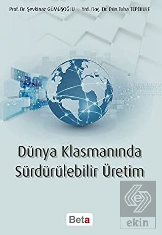 Dünya Klasmanında Sürdürülebilir Üretim