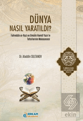 Dünya Nasıl Yaratıldı? Aladdin Sultanov Erkam Akademi Satın Al - ekink