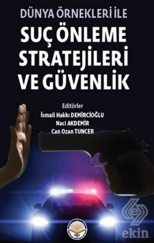 Dünya Örnekleri İle Suç Önleme Stratejileri ve Güv
