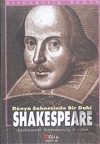 Dünya Sahnesinde Bir Dahi Shakespeare