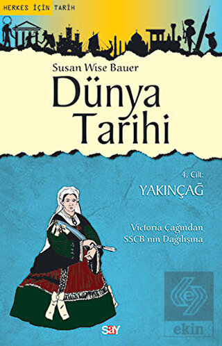 Dünya Tarihi 4. Cilt : Yakınçağ