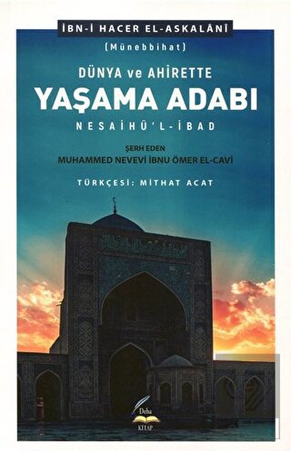 Dünya ve Ahirette Yaşama Adabı (Münebbihat)
