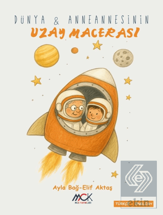 Dünya ve Anneannesinin Uzay Macerası