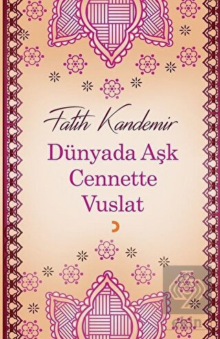 Dünyada Aşk Cennette Vuslat
