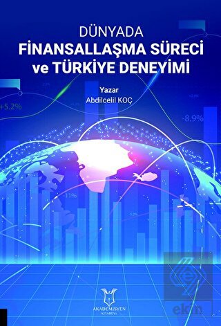 Dünyada Finansallaşma Süreci ve Türkiye Deneyimi