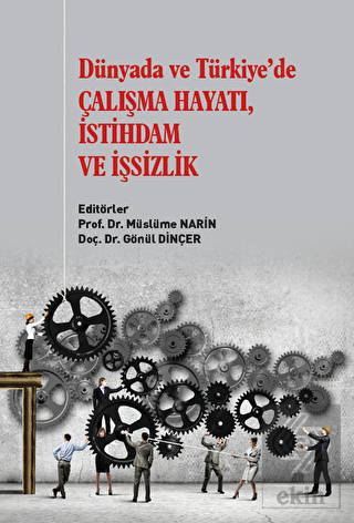 Dünyada ve Türkiye'de Çalışma Hayatı İstihdam ve İ