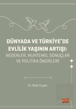 Dünyada ve Türkiye'de Evlilik Yaşının Artışı