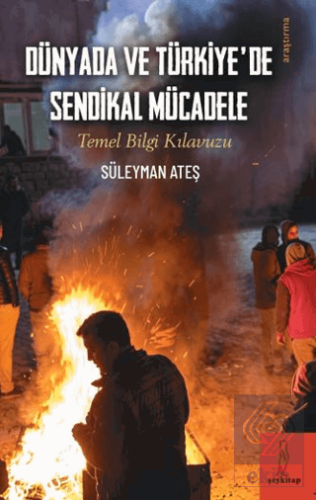 Dünyada ve Türkiye'de Sendikal Mücadele