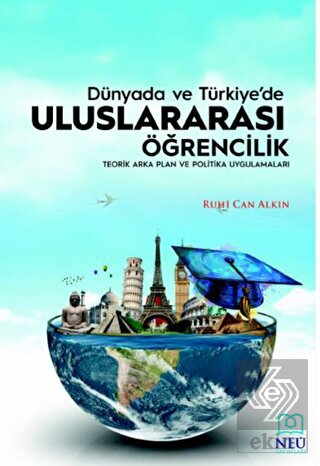 Dünya'da ve Türkiye'de Uluslararası Öğrencilik