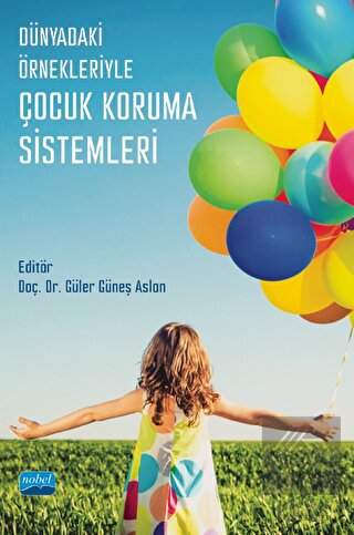 Dünyadaki Örnekleriyle Çocuk Koruma Sistemleri