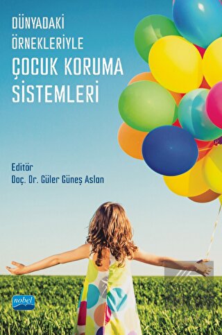 Dünyadaki Örnekleriyle Çocuk Koruma Sistemleri