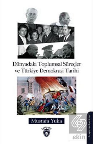 Dünyadaki Toplumsal Süreçler Ve Türkiye Demokrasi