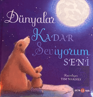 Dünyalar Kadar Seviyorum Seni