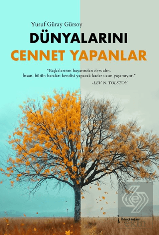 Dünyalarını Cennet Yapanlar
