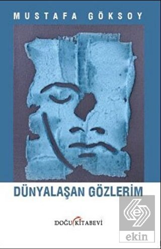 Dünyalaşan Gözlerim