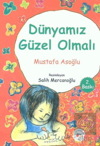 Dünyamız Güzel Olmalı