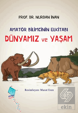 Dünyamız ve Yaşam - Amatör Bilimcinin Elkitabı
