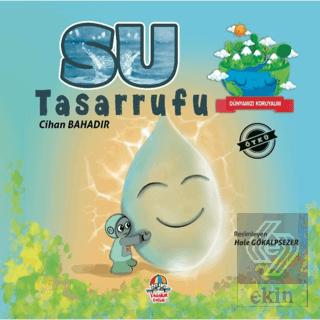 Dünyamızı Koruyalım - Su Tasarrufu