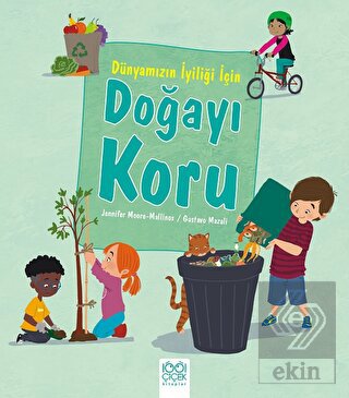 Dünyamızın İyiliği İçin Doğayı Koru