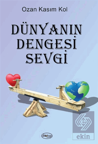 Dünyanın Dengesi Sevgi