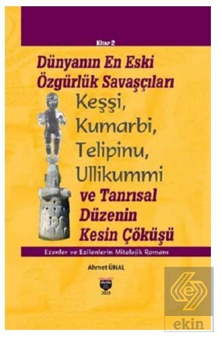 Dünyanın En Eski Özgürlük Savaşçıları