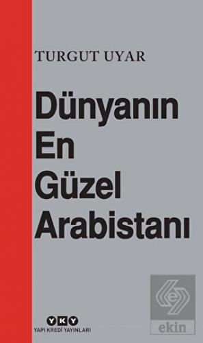 Dünyanın En Güzel Arabistanı