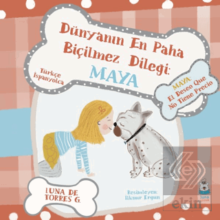 Dünyanın En Paha Biçilmez Dileği: Maya