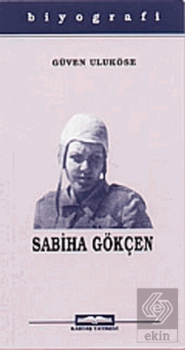 Dünyanın İlk Kadın Pilotu Sabiha Gökçen