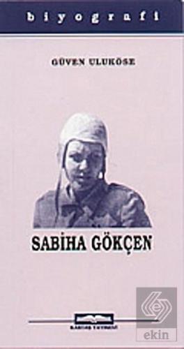 Dünyanın İlk Kadın Pilotu Sabiha Gökçen