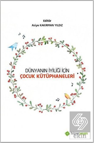 Dünyanın İyiliği İçin Çocuk Kütüphaneleri