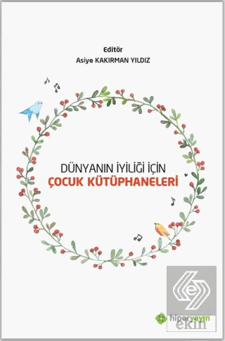 Dünyanın İyiliği İçin Çocuk Kütüphaneleri