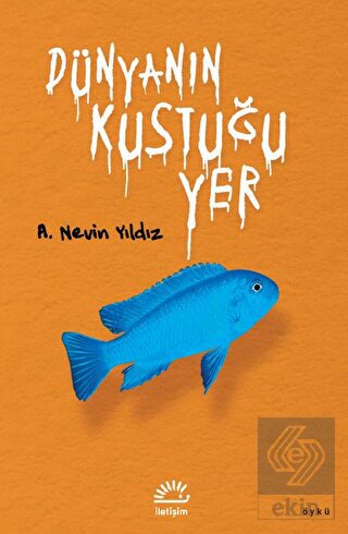 Dünyanın Kustuğu Yer