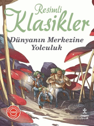 Dünyanın Merkezine Yolculuk - Resimli Klasikler