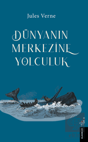 Dünya'nın Merkezine Yolculuk