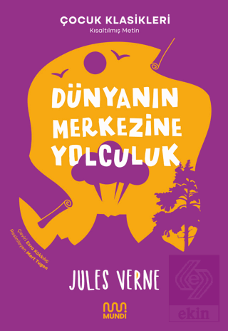 Dünyanın Merkezine Yolculuk