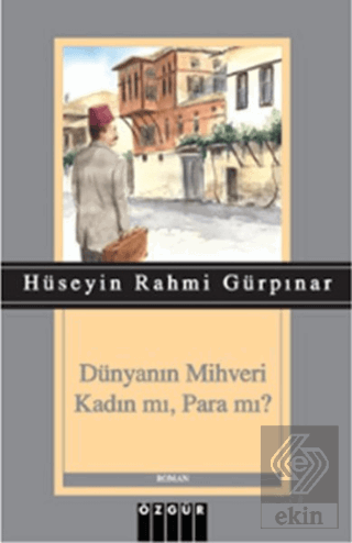 Dünyanın Mihveri Kadın mı, Para mı?