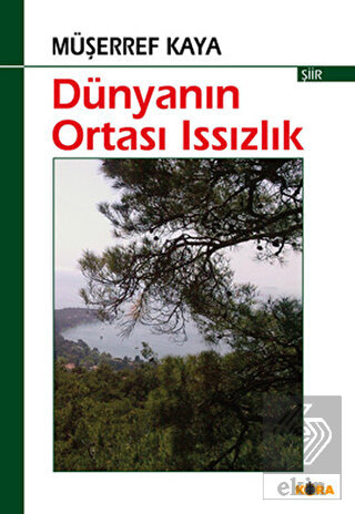 Dünyanın Ortası Issızlık