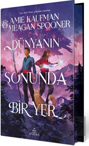 Dünyanın Sonunda Bir Yer (Ciltli Özel Baskı)