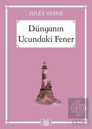 Dünyanın Ucundaki Fener - Gökkuşağı Cep Kitap Dizi