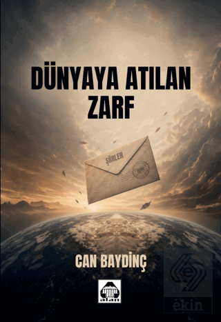 Dünyaya Atılan Zarf